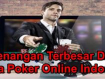 Kemenangan Terbesar Dalam Dunia Poker Online Indonesia